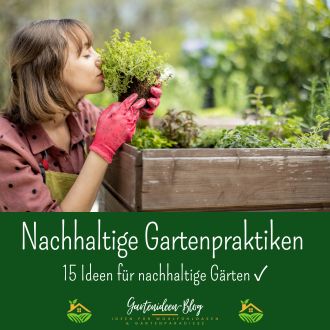 Nachhaltige Gartenpraktiken - 15 Ideen für nachhaltige Gärten