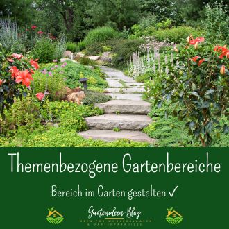 Themenbezogene Gartenbereiche - Bereich im Garten gestalten