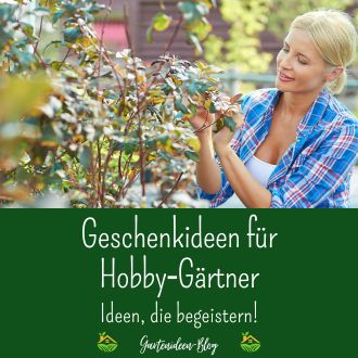 Geschenkideen für Hobby‑Gärtner - Ideen die begeistern